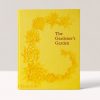 The Gardener's Garden - Phaidon Editors - Beautiful Heirloom Home