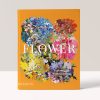 FLOWER: EXPLORING THE WORLD IN BLOOM - PHAIDON EDITORS