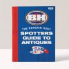 THE BARGAIN HUNT SPOTTER’S GUIDE TO ANTIQUES - KAREN FARRINGTON