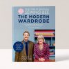 THE GREAT BRITISH SEWING BEE: THE MODERN WARDROBECREATE CLOTHES YOU LOVE WITH 28 PROJECTS AND INNOVATIVE ALTERATION TECHNIQUES - JULIET UZOR