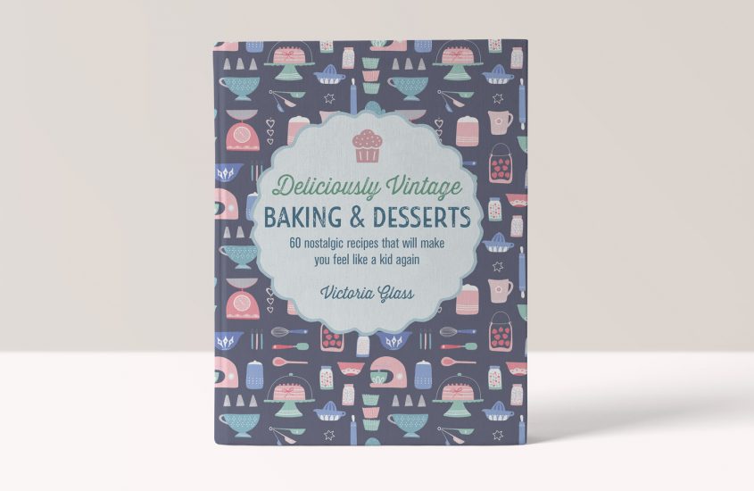 Deliciously Vintage Baking & Desserts – Victoria Glass