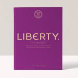 Liberty: The History – Luxury Edition: Treasure from the archives of the London department store – Marie-Therese Rieber 