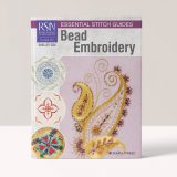 RSN Essential Stitch Guides: Bead Embroidery – Shelley Cox